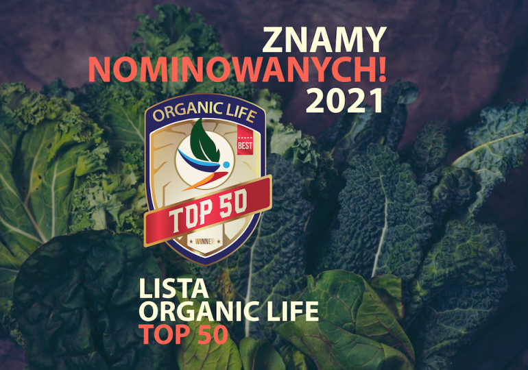 Lista Nominowanych w Plebiscycie Ekologicznym #ListaORGANICLIFETOP50